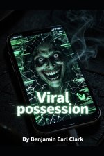 Viral possession.