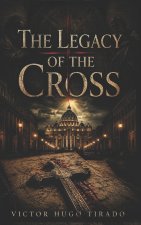 The Legacy of the Cross