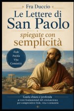 Le Lettere di San Paolo spiegate con semplicità