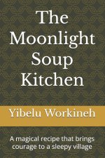 The Moonlight Soup Kitchen