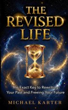 THE REVISED LIFE