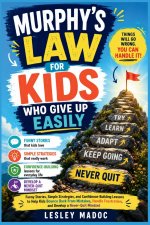 Murphy's Law for Kids Who Give Up Easily