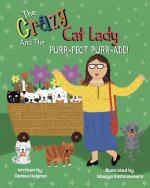 The Crazy Cat Lady and the Purr-fect Purr-ade