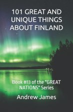 101 GREAT AND UNIQUE THINGS ABOUT FINLAND