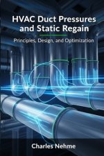 HVAC Duct Pressures and Static Regain