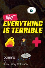 Not Everything Is Terrible -