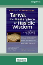 Tanya, the Masterpiece of Hasidic Wisdom