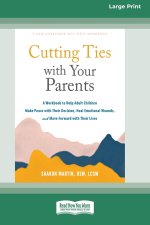 Cutting Ties with Your Parents