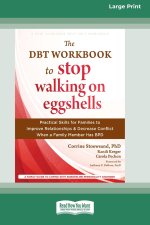 The DBT Workbook to Stop Walking on Eggshells