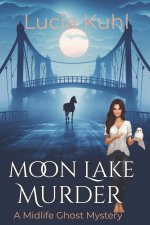Moon Lake Murder