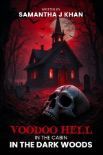 Voodoo Hell In The Cabin In The Dark Woods
