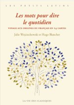 Les mots pour dire… Le quotidien