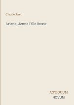 Ariane, Jeune Fille Russe