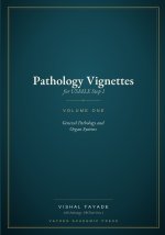 Pathology Vignettes for USMLE Step 1 - Volume 1