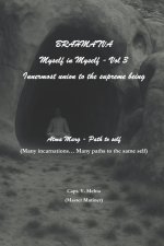 Brahmatva, Myself in Myself, Vol 3, Atmamarg - Path to self