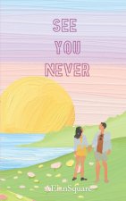 See You Never