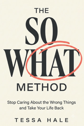 THE SO WHAT METHOD