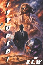 !STUPID!