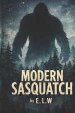 MODERN SASQUATCH