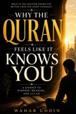 Why the Quran Feels Like It Knows You