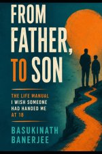 FROM FATHER, TO SON