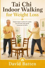 Tai Chi Indoor Walking for Weight Loss
