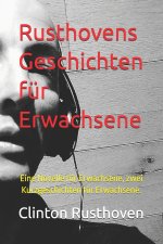 Rusthovens Geschichten für Erwachsene