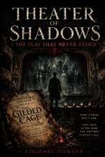 Theater of Shadows