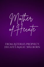 Mother of Hecate