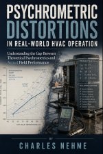 Psychrometric Distortions in Real-World HVAC Operation