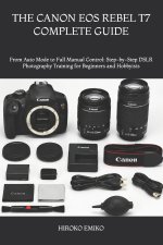 THE CANON EOS REBEL T7 COMPLETE GUIDE
