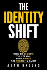 The Identity Shift