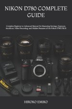 NIKON D780 COMPLETE GUIDE