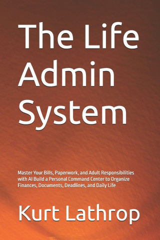 The Life Admin System