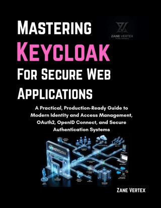 Mastering Keycloak for Secure Web Applications