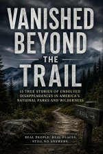 Vanished Beyond the Trail