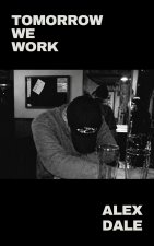 Tomorrow We Work