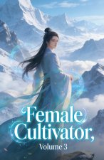 Female Cultivator, Volume 3