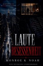 Laute Besessenheit