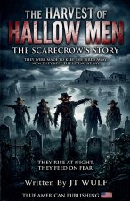 The Harvest Of Hallow Men