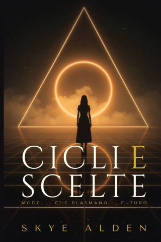 Cicli e Scelte