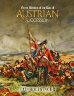 Great Battles of The War of The Austrian Succession