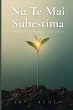 Nu Te Mai Subestima
