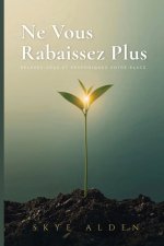 Ne Vous Rabaissez Plus