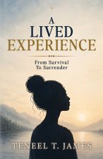 A Lived Experience