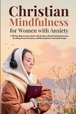 Christian Mindfulness for Women with Anxiety