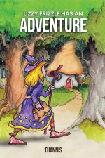 LIZZY FRIZZLE HAS AN ADVENTURE