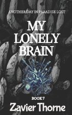 My Lonely Brain and Other Stories