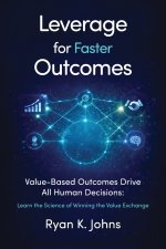 Leverage for Faster Outcomes