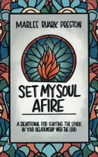 Set My Soul Afire